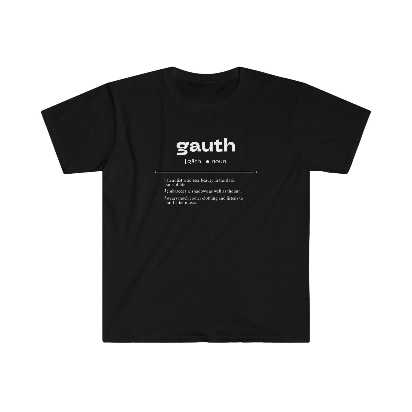 Goth Redefined [Gauthism Line] Unisex Softstyle T-Shirt