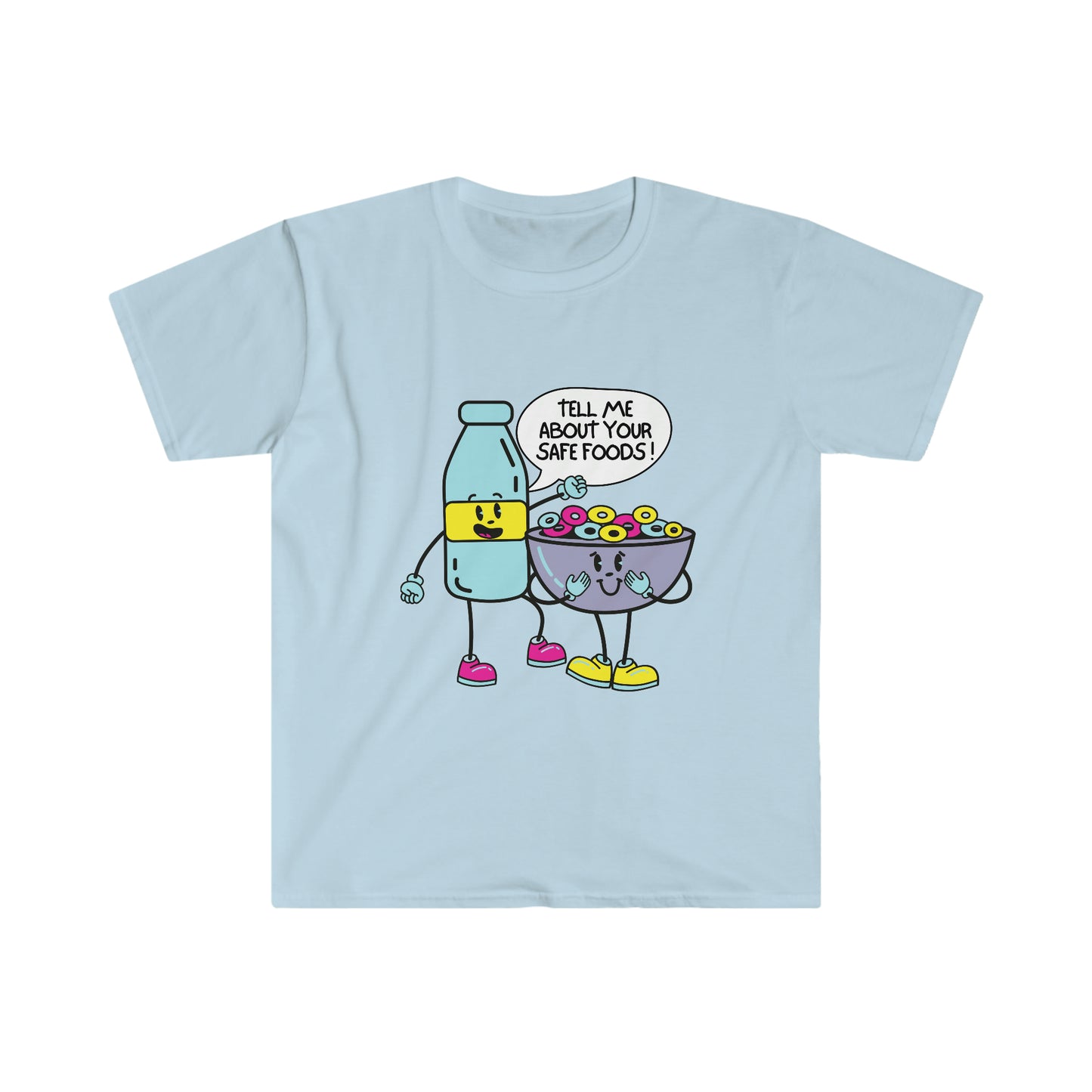 "Tell Me About Your Safe Foods!" Unisex Softstyle T-Shirt