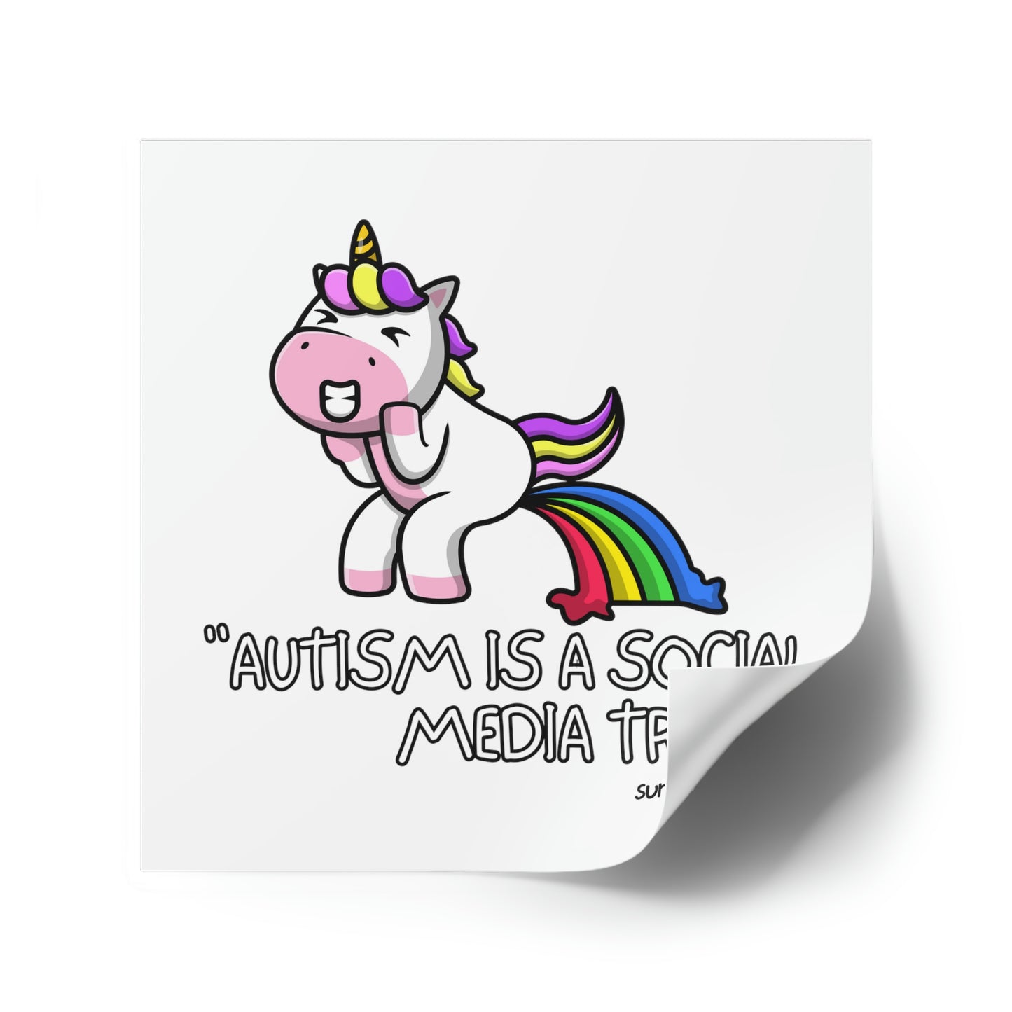 "Autism is a Social Media Trend" Square Stickers [Indoor\Outdoor]