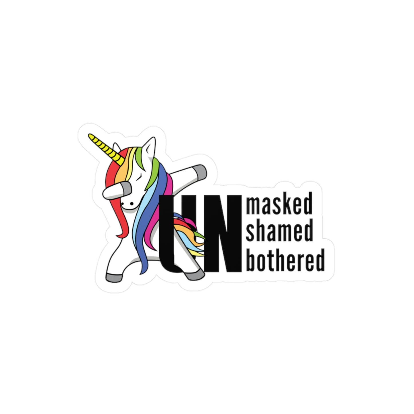 "Unmasked Unshamed Unbothered" Unicorn Kiss-Cut Vinyl Decals