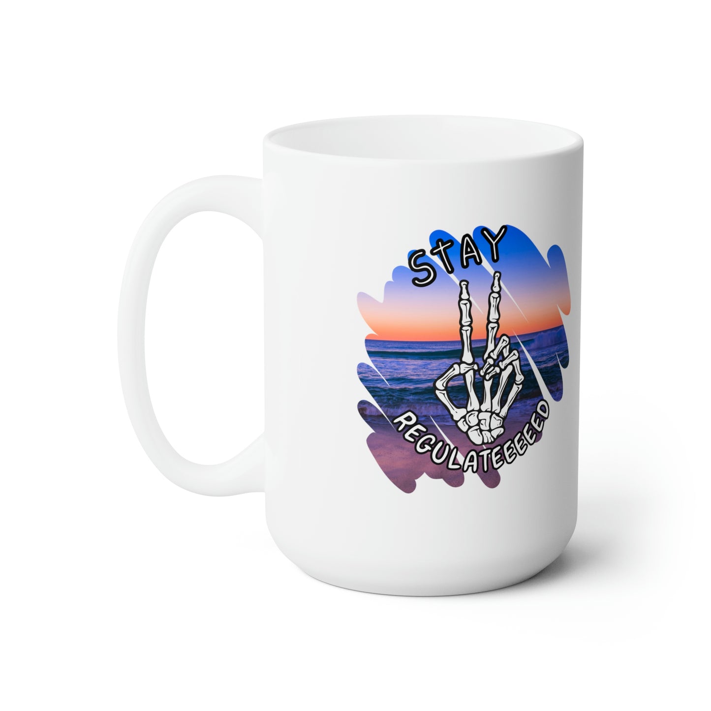 Stay Regulated [Gauthism Line] Ceramic Mug 15oz
