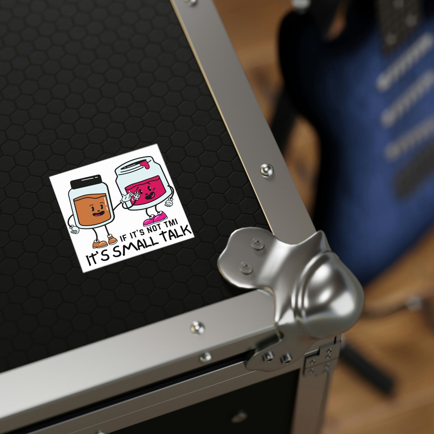 "If It's Not TMI, It's Small Talk" Square Stickers [Indoor\Outdoor]