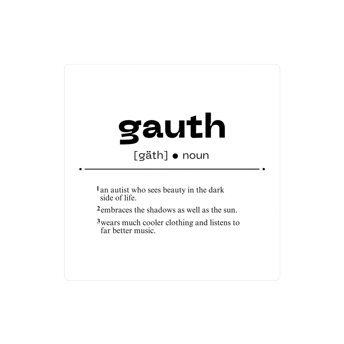 Goth Redefined [Gauthism Line] Kiss-Cut Vinyl Decals