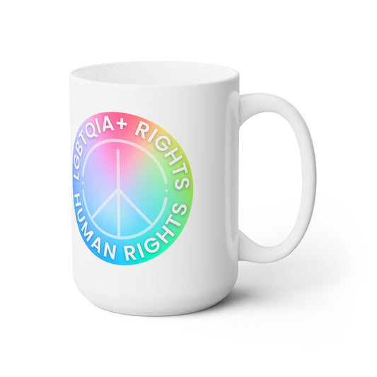 LGBTQIA+ Rights are Human Rights Ceramic Mug 15oz