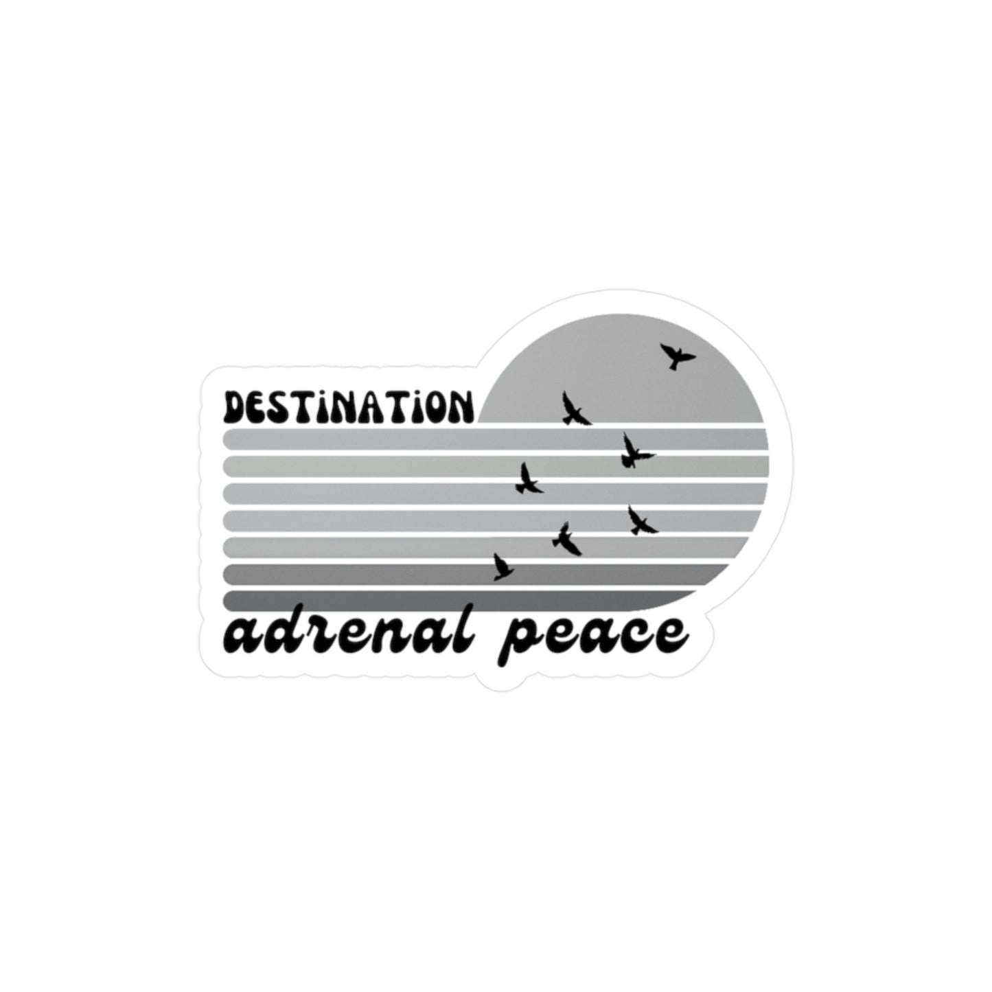 Destination: Adrenal Peace (grayscale) Kiss-Cut Vinyl Decals