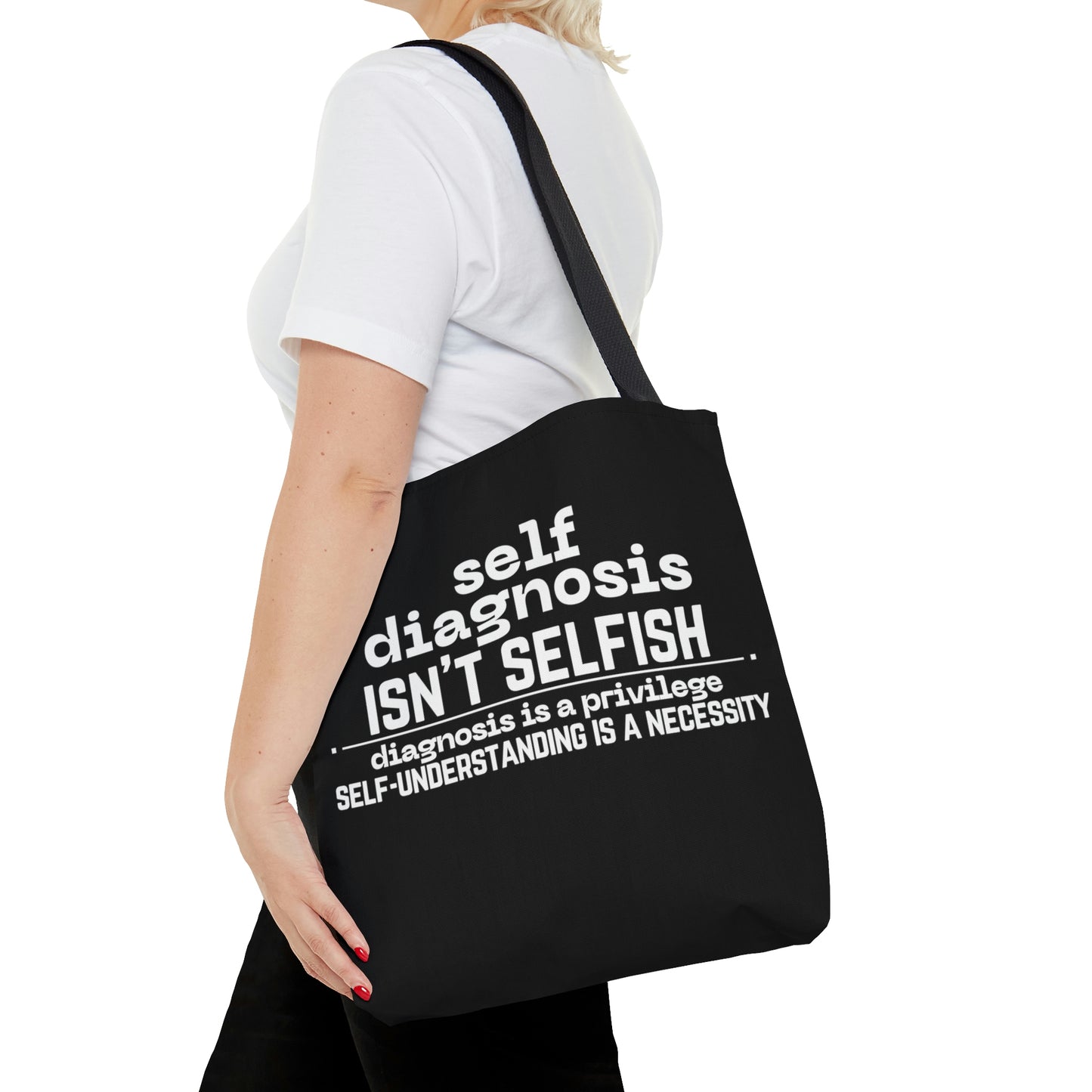 "Self Diagnosis Isn't Selfish" Tote Bag in 3 sizes