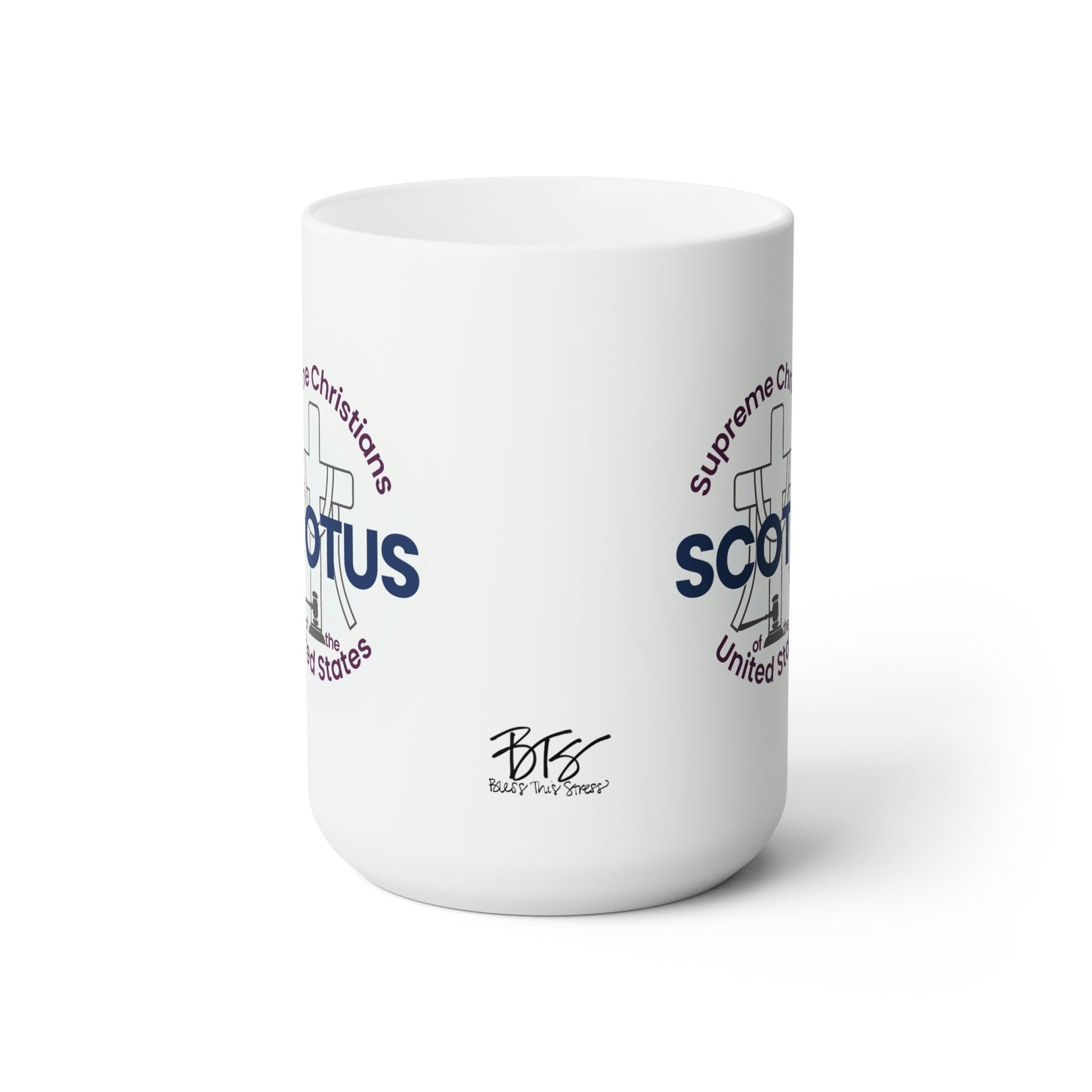 SCOTUS [Supreme Christians of the US] Ceramic Mug 15oz