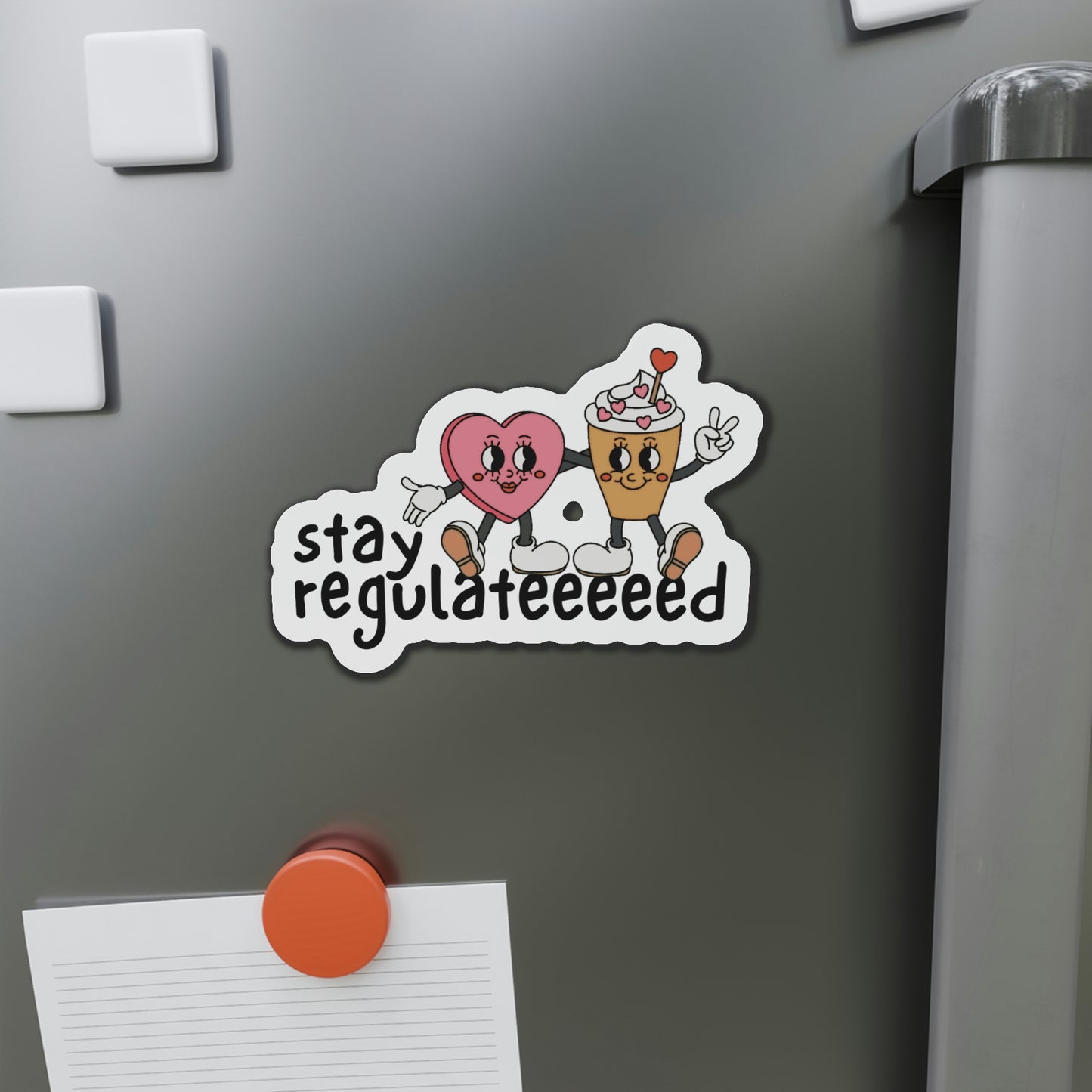 Stay Regulated Die-Cut Magnets