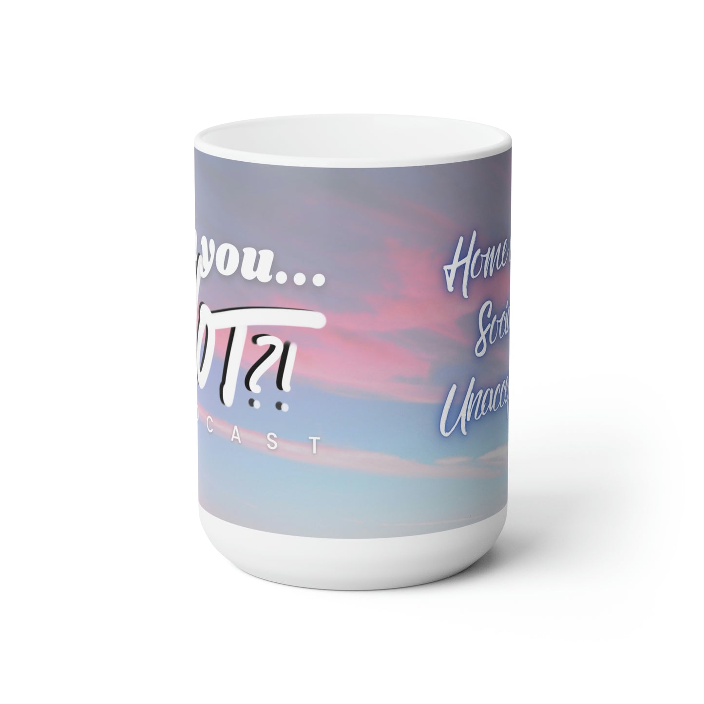 Can You... NOT?! Podcast (full color) Ceramic Mug 15oz