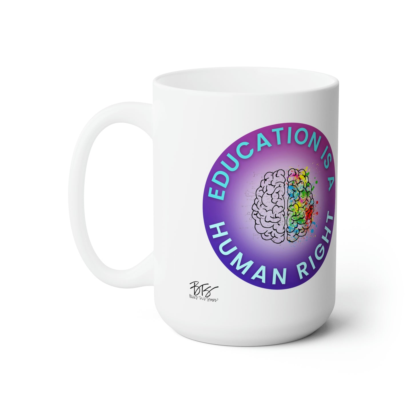 Education is a Human Right Ceramic Mug 15oz