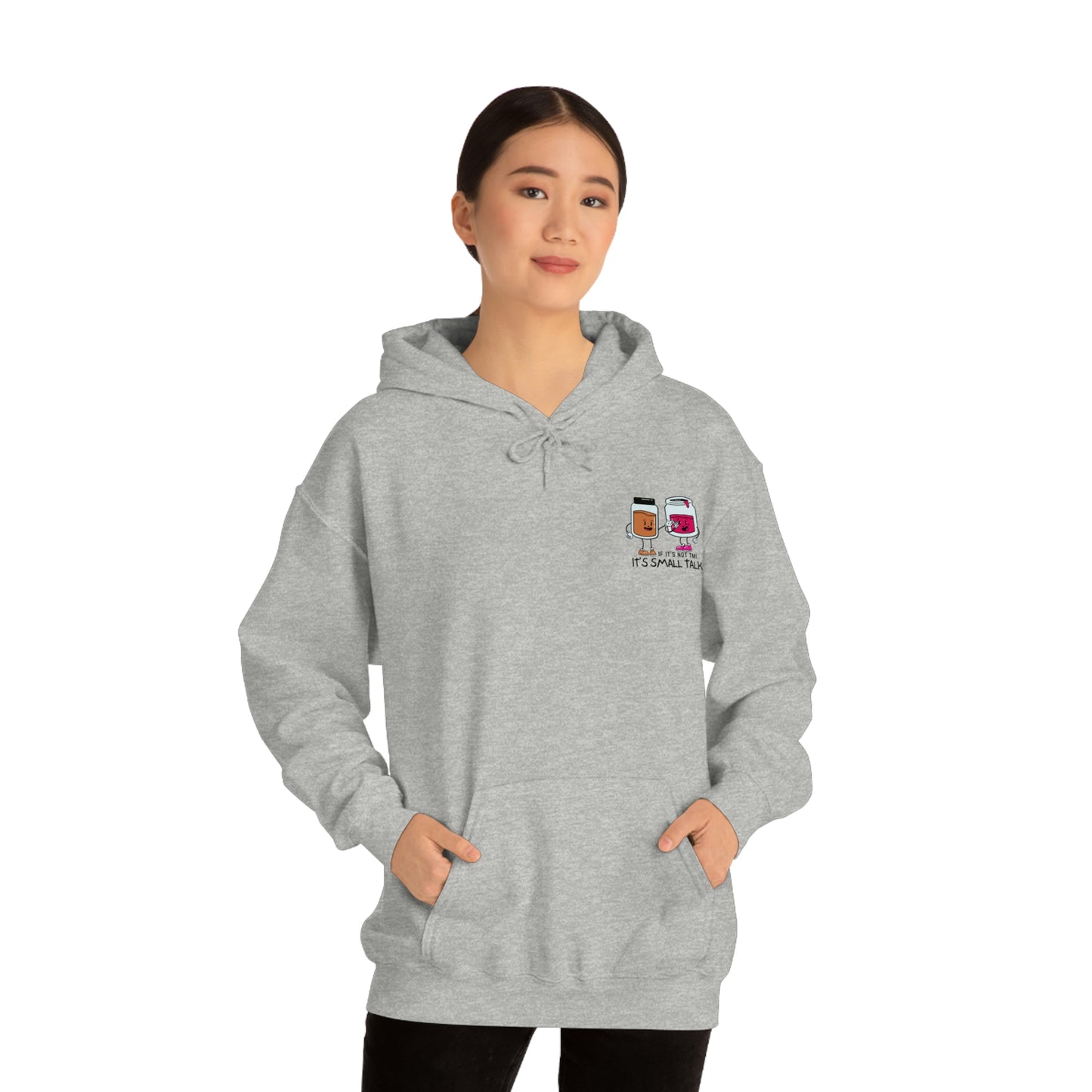"If It's Not TMI, It's Small Talk" Unisex Heavy Blend™ Hooded Sweatshirt