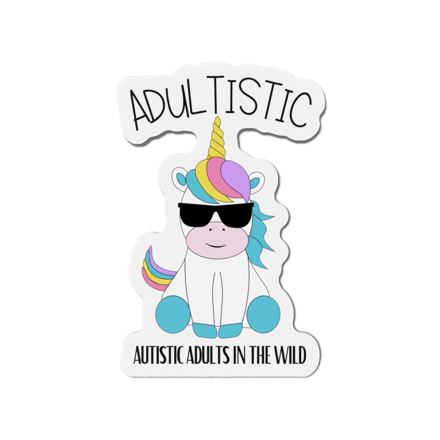 "Autistic Adults In The Wild" Shady Unicorn Die-Cut Magnets