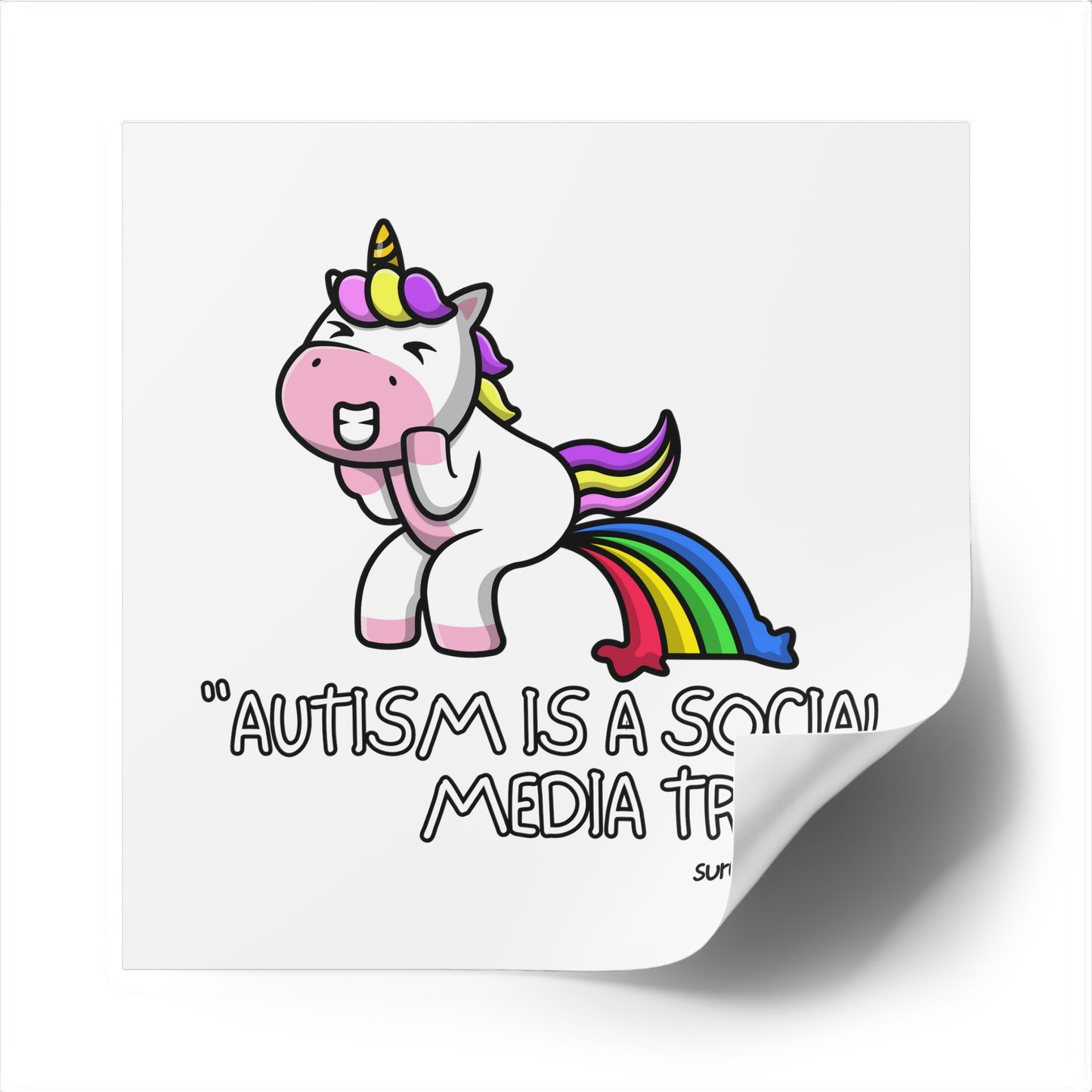 "Autism is a Social Media Trend" Square Stickers [Indoor\Outdoor]