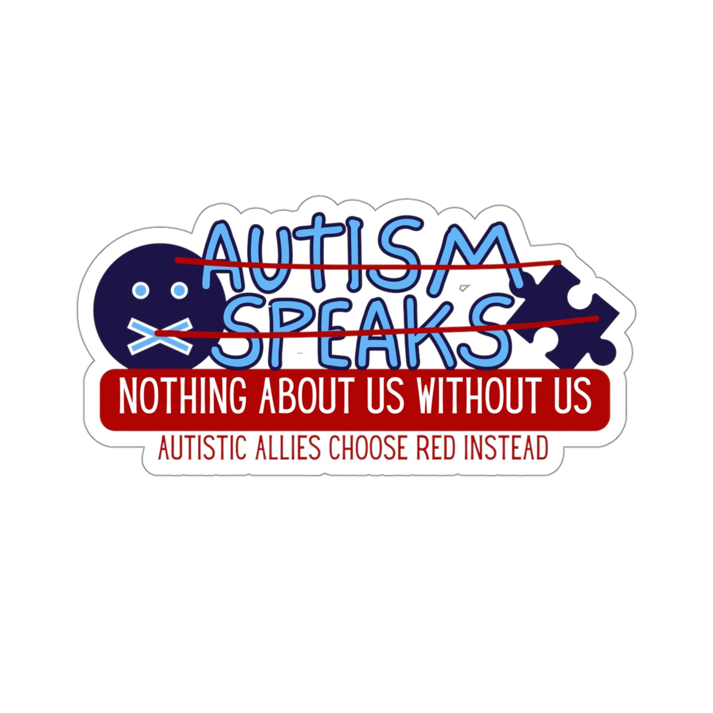 Say No to Autism Speaks Kiss-Cut Stickers
