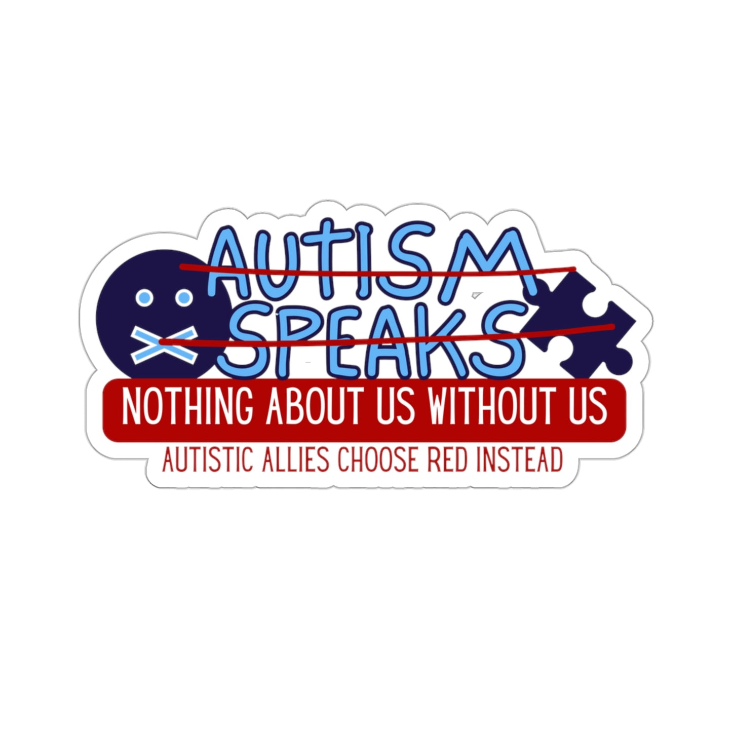 Say No to Autism Speaks Kiss-Cut Stickers